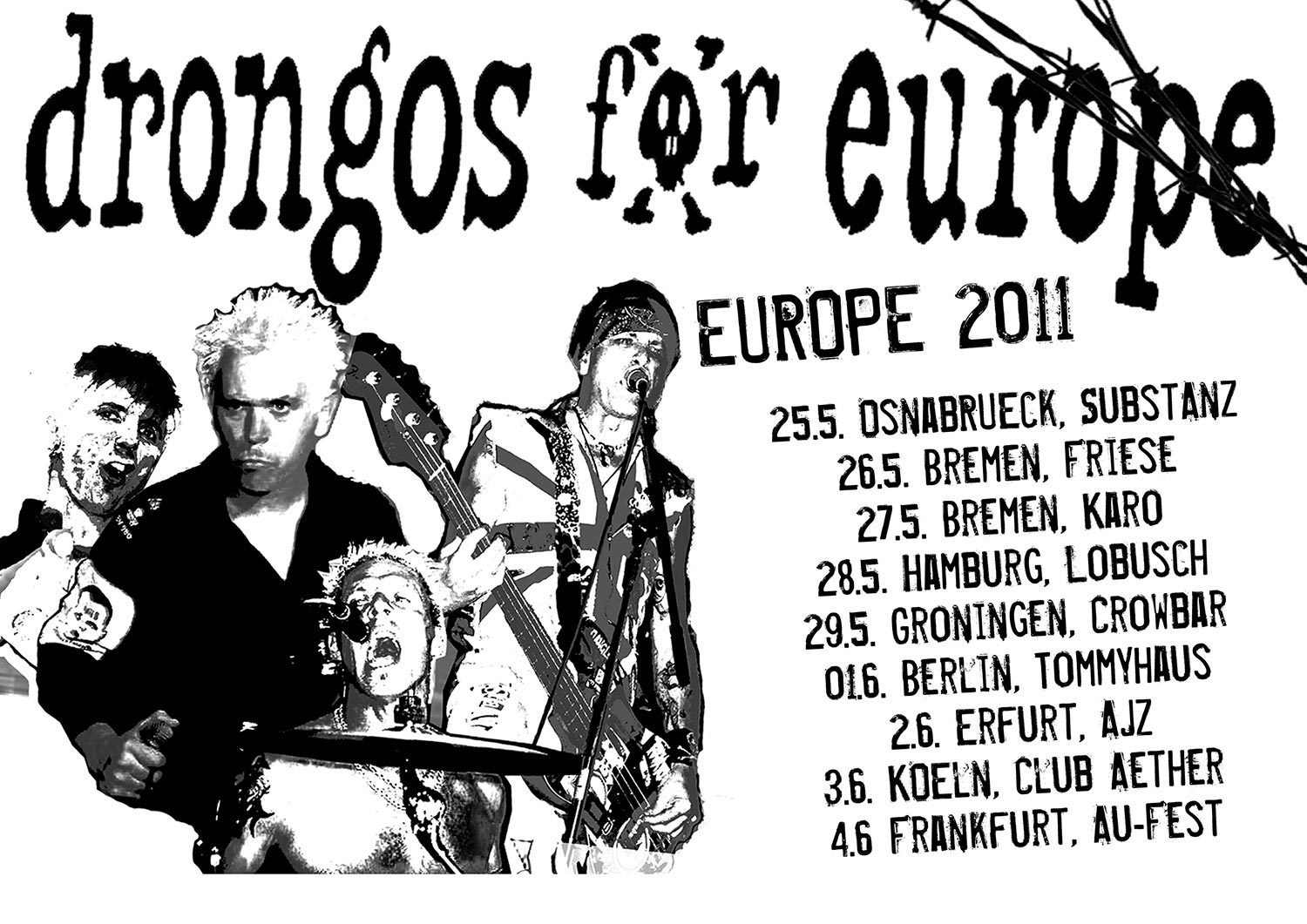 Drongos for Europe Tour 2011